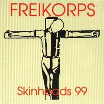 Freikorps - Skinhead 99 (1999) LOSSLESS