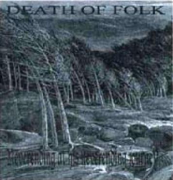 Death of Folk - Neverending at his neverending journey (2002)