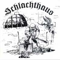 Schlachthaus - Discography (1995 - 2013)