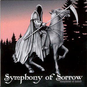Symphony Of Sorrow - Symphony of Hatred (2005)