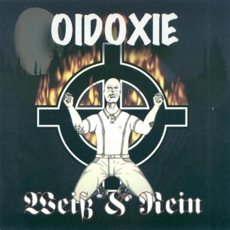 Oidoxie - Weiss und Rein (2001)