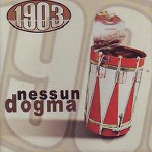 1903 - Nessun Dogma (2006)