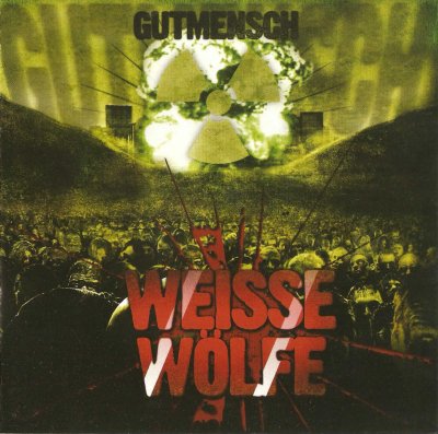 Weisse Wolfe - Gutmensch (2009)