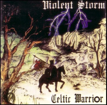 Violent Storm - Celtic Warrior (1995)