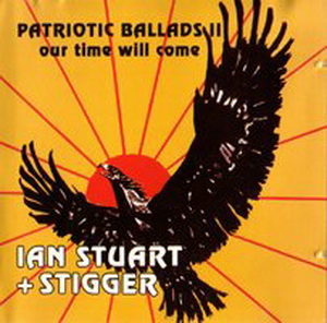 Ian Stuart & Stigger - Patriotic Ballads II (1992)