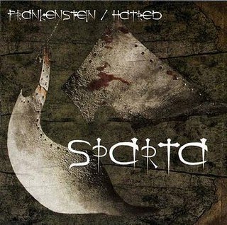 Frankenstein & Hatred - Sparta (2008)