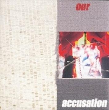 MK Ultra - Our Accusation (2006) MK Ultra - Our Accusation (2006)