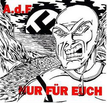 Auf Den Führer (A.D.F.) - Nur Fur Euch (1996)