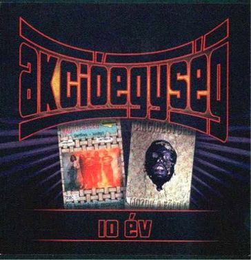 Akcioegyseg - 10 ev (2001)