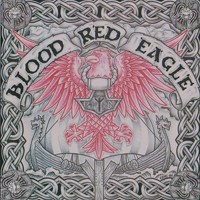 Blood Red Eagle - Discography (2003 - 2013) Blood Red Eagle - Discography (2003 - 2013)