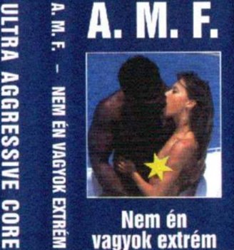 Arbeit Macht Frei (A.M.F.) - Nem en Vagjok Extrem (2000)