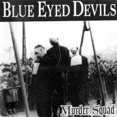 Blue Eyed Devils - Murder Squad (1996)