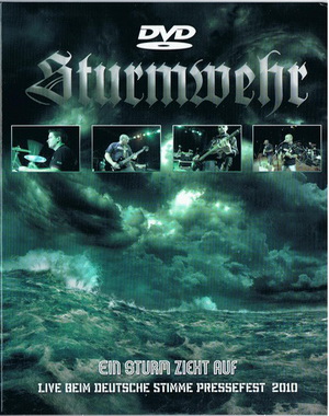 Sturmwehr – Ein Sturm zieht auf - Live beim Deutsche Stimme Pressefest 2010 (DVDRip)