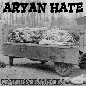Aryan Hate - Untermenschen (2004)
