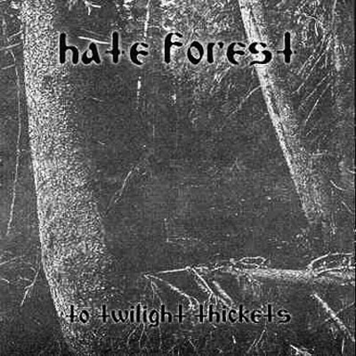 Hate Forest - To Twilight Thickets (2003) compilation