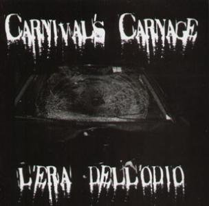 Carnival's Carnage - L'era Dell' Odio (2007)