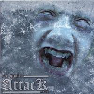 Attack - We Must... (2005)