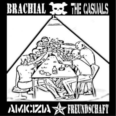 Brachial & The Casuals - Amicizia Freundschaft (2005)