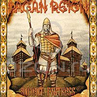 Pagan Reign - Ancient fortress (2006)