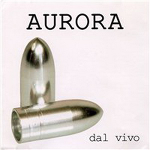 Aurora - Dal Vivo (2004)