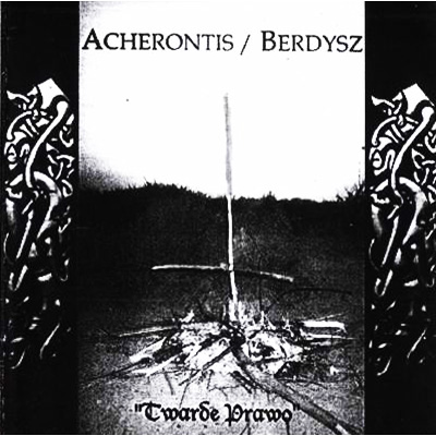Acherontis / Berdysz - Twarde Prawo (2003) split
