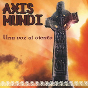Axis Mundi - Una Voz Al Viento (2005)
