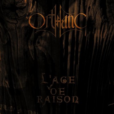 Orthanc - L'Age De Raison (2010)