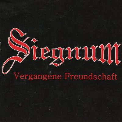 Siegnum - Vergangene Freundschaft (2003)