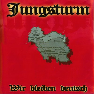 Jungsturm - Wir bleiben deutsch (2006)