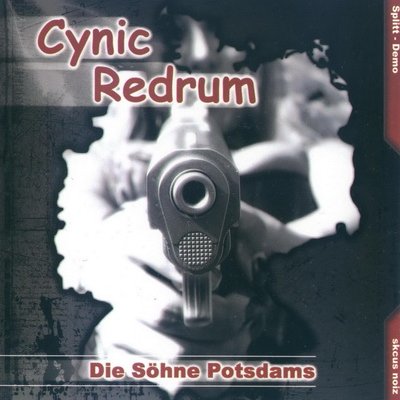 Cynic & Redrum - Die Sohne Potsdams (2006)