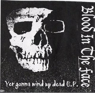 Blood In The Face - Your Gonna Mind Up Dead (???)