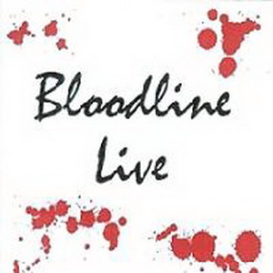 Bloodline - Live (2009) Bloodline - Live (2009)