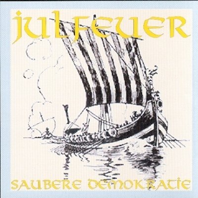 Julfeuer - Saubere Demokratie (2006)