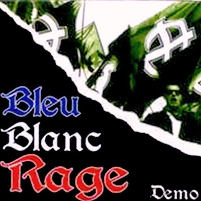Bleu Blanc Rage - Demo (2005)