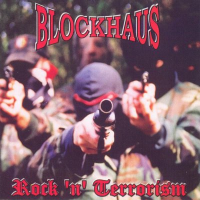 Blockhaus - Rock 'n' Terrorism (2004)