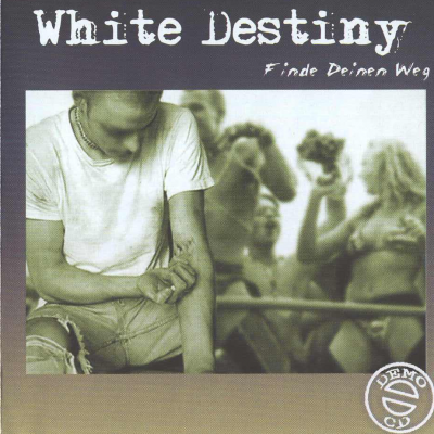 White Destiny - Finde deinen weg (Demo 2004)
