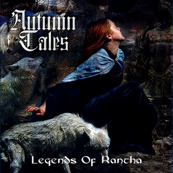 Autumn Tales - Legends Of Rantha [EP] (2010)