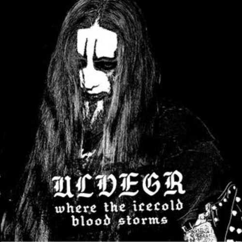 Ulvegr - Где Крови Льдяной Шторм (Where The Icecold Blood Storms) [best of/compilation] (2011)