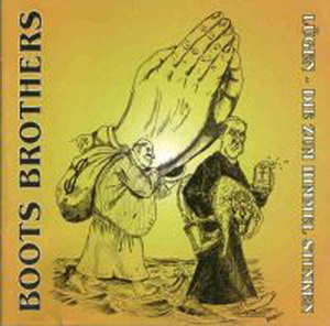 Boots Brothers - Lugen, Die Zum Himmel Stinken (1997)