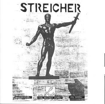 Streicher – Annihilism / The Whitest Power / Juda Verrecke! (2009)