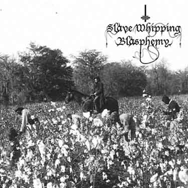 Slave Whipping Blasphemy - A Kall To Whips (2005)