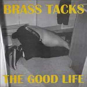 Brass Tacks - The Good Life (1998)