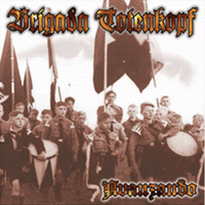 Brigada Totenkopf - Avanzando (2006)