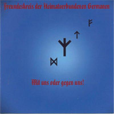 Freundeskreis Der Heimatverbundenen Germanen - Mit Uns Oder Gegen Uns Compilation (2002)