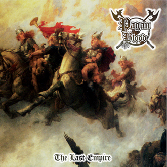 Pagan Blood  - The Last Empire (2009)