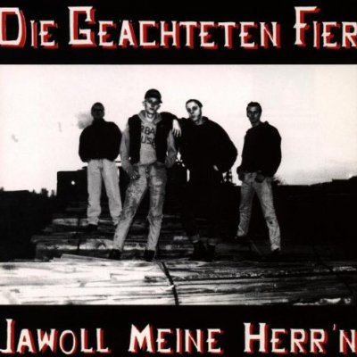 Die Geachteten Fier - Jawoll Meine Herren (1991)