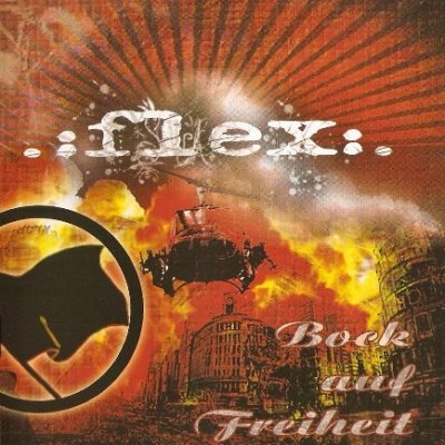 Flex - Bock auf Freiheit (2009)