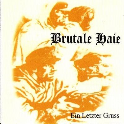 Brutale Haie - Ein Letzter Gruss (1994 / 1998)