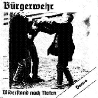 Burgerwehr - Widerstand Nach Noten (1998)