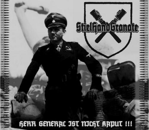 Stielhandgranate – Herr General Ist Nicht Kaput !!! (2008)
